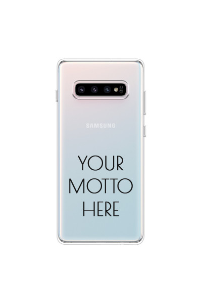 SAMSUNG - Galaxy S10 - Soft Clear Case - Your Motto Here II.