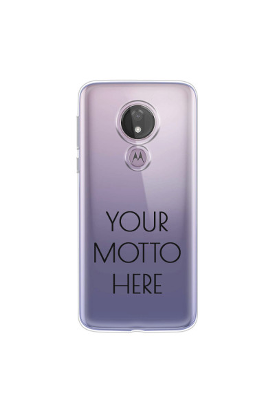 MOTOROLA by LENOVO - Moto G7 Power - Soft Clear Case - Your Motto Here II.