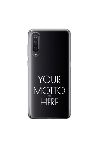 XIAOMI - Xiaomi Mi 9 - Soft Clear Case - Your Motto Here