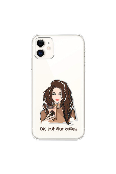 APPLE - iPhone 11 - Soft Clear Case - But First Coffee
