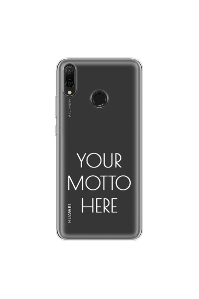HUAWEI - Y9 2019 - Soft Clear Case - Your Motto Here