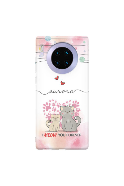 HUAWEI - Mate 30 Pro - Soft Clear Case - I Meow You Forever