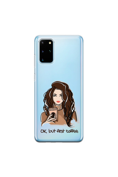 SAMSUNG - Galaxy S20 Plus - Soft Clear Case - But First Coffee
