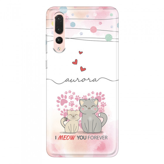 HUAWEI - P20 Pro - Soft Clear Case - I Meow You Forever