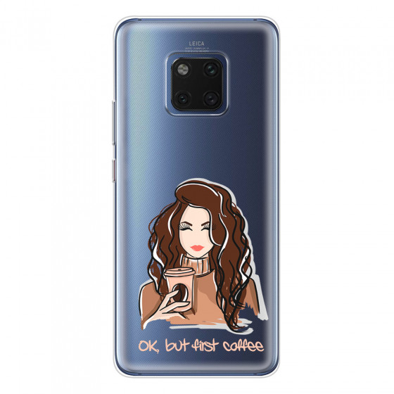 HUAWEI - Mate 20 Pro - Soft Clear Case - But First Coffee Light