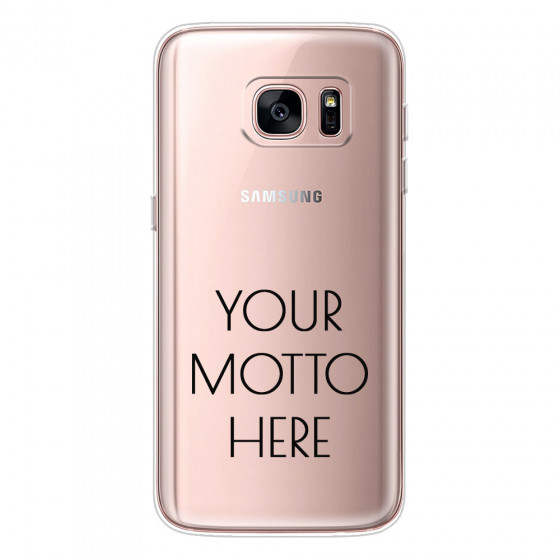 SAMSUNG - Galaxy S7 - Soft Clear Case - Your Motto Here II.