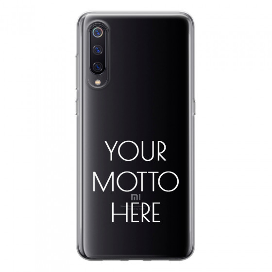 XIAOMI - Xiaomi Mi 9 - Soft Clear Case - Your Motto Here