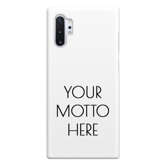 SAMSUNG - Galaxy Note 10 Plus - 3D Snap Case - Your Motto Here II.
