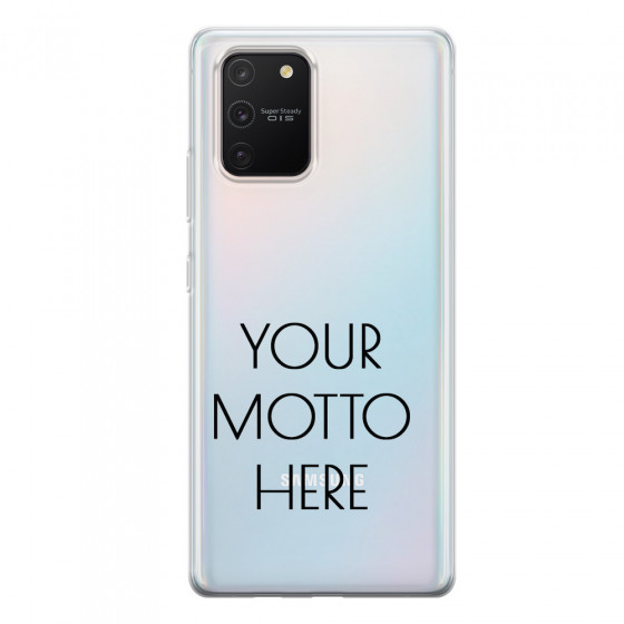 SAMSUNG - Galaxy S10 Lite - Soft Clear Case - Your Motto Here II.