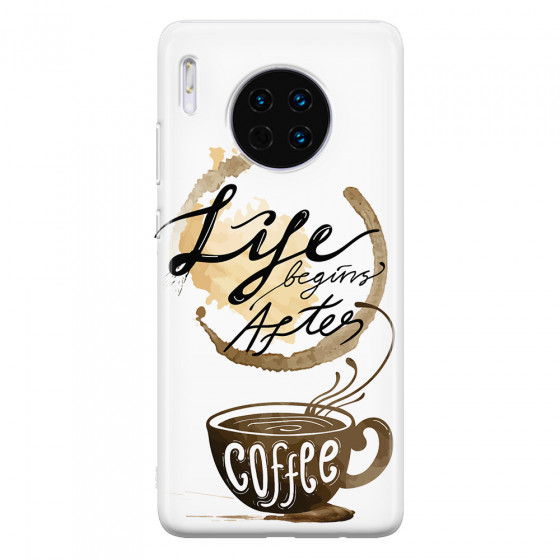 HUAWEI - Mate 30 - Soft Clear Case - Life begins after coffee