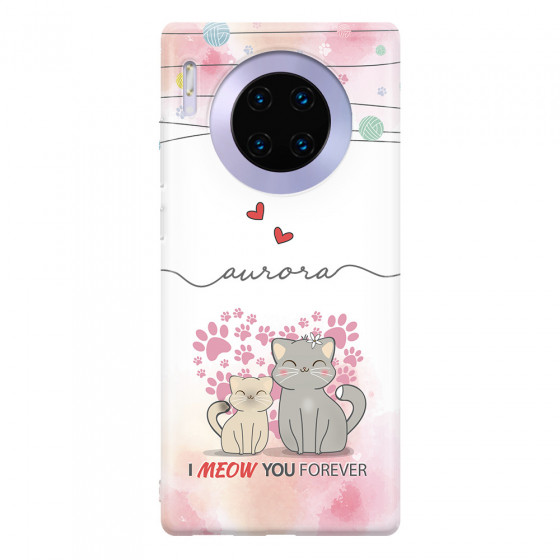 HUAWEI - Mate 30 Pro - Soft Clear Case - I Meow You Forever