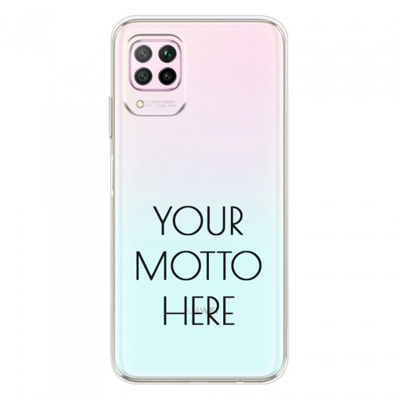 HUAWEI - P40 Lite - Soft Clear Case - Your Motto Here II.