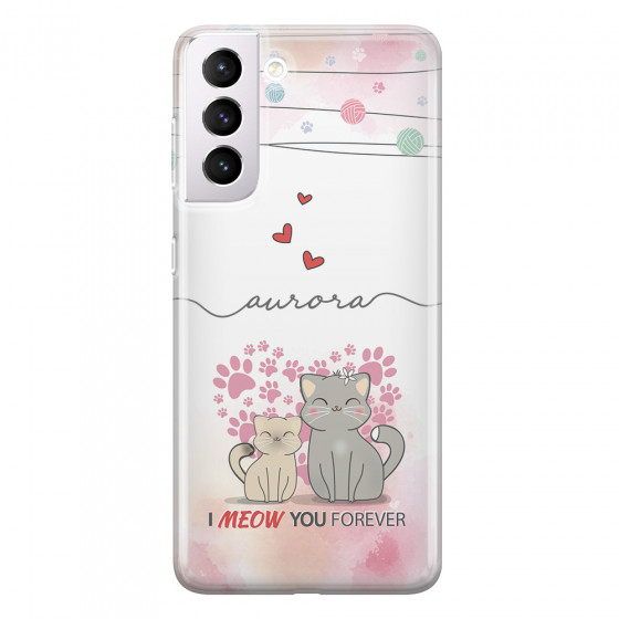 SAMSUNG - Galaxy S21 Plus - Soft Clear Case - I Meow You Forever