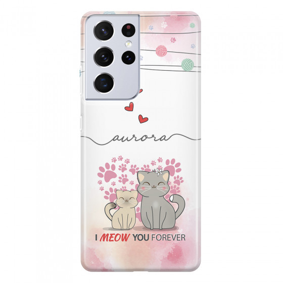 SAMSUNG - Galaxy S21 Ultra - Soft Clear Case - I Meow You Forever
