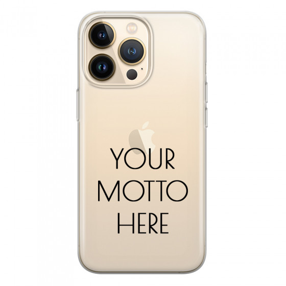 APPLE - iPhone 13 Pro - Soft Clear Case - Your Motto Here II.